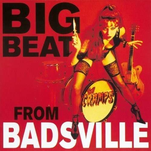 BIG BEAT FROM BADSVILLE