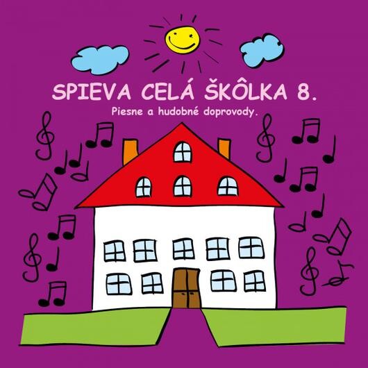 SPIEVA CELÁ ŠKÔLKA 8