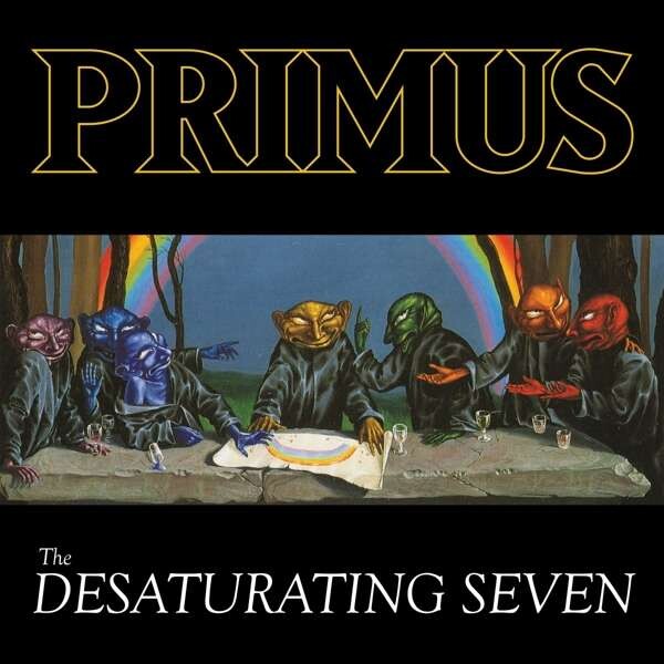 PRIMUS - DESATURATING SEVEN