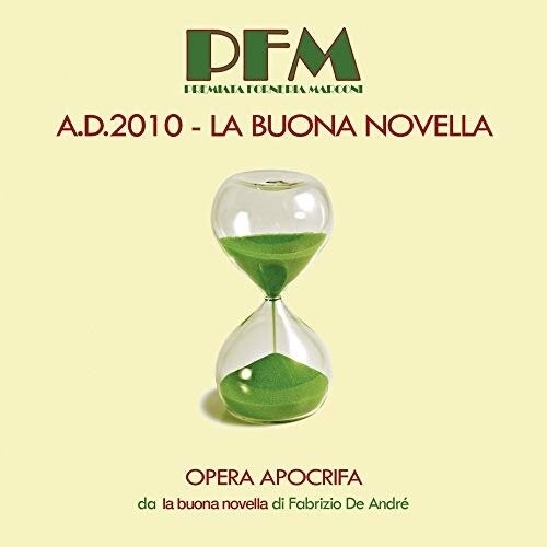 P.F.M. - A.D. 2010 LA BUONA NOVELLA