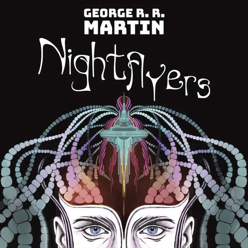 Nightflyers - George R. R. Martin (mp3 audiokniha)