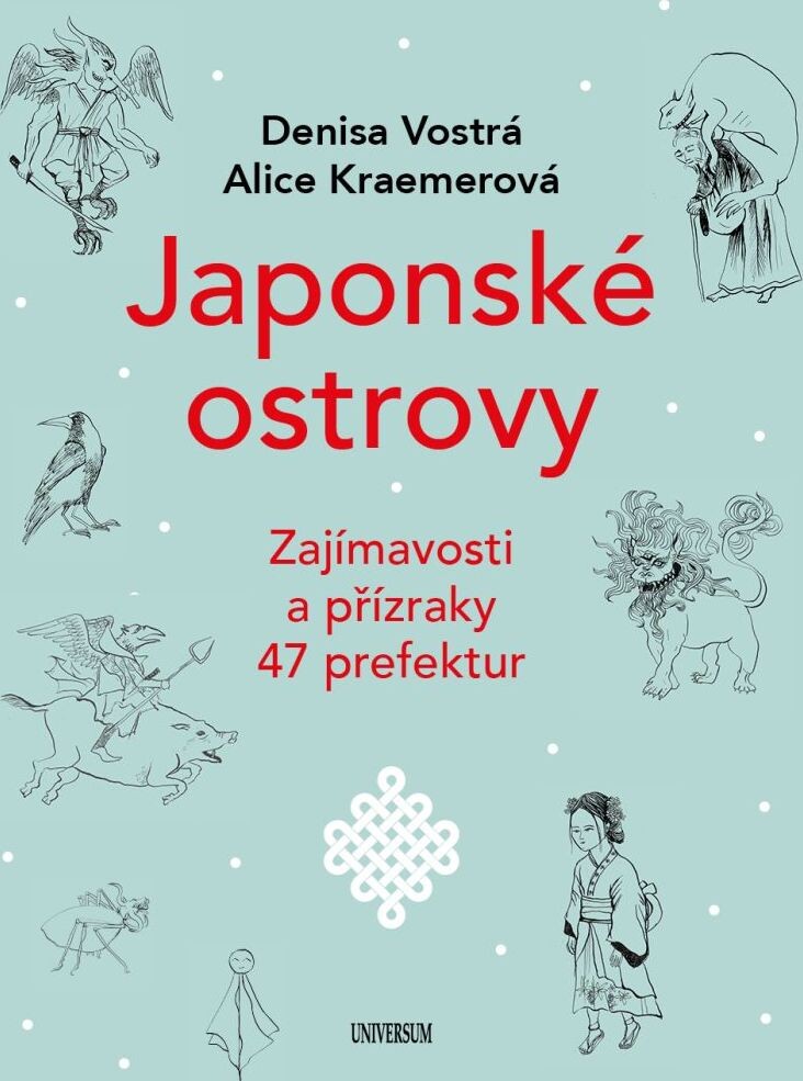 Japonské ostrovy - Zajímavosti a přízraky 47 prefektur