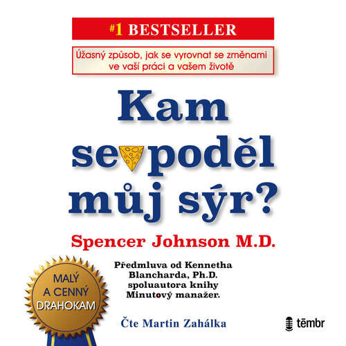 Kam se poděl můj sýr? - Spencer Johnson, Kenneth Blanchard (mp3 audiokniha)