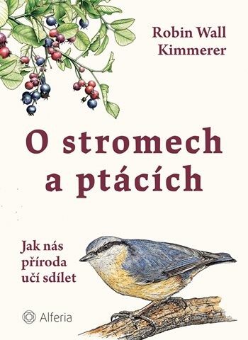 O stromech a ptácích, Kimmerer Robin Wall