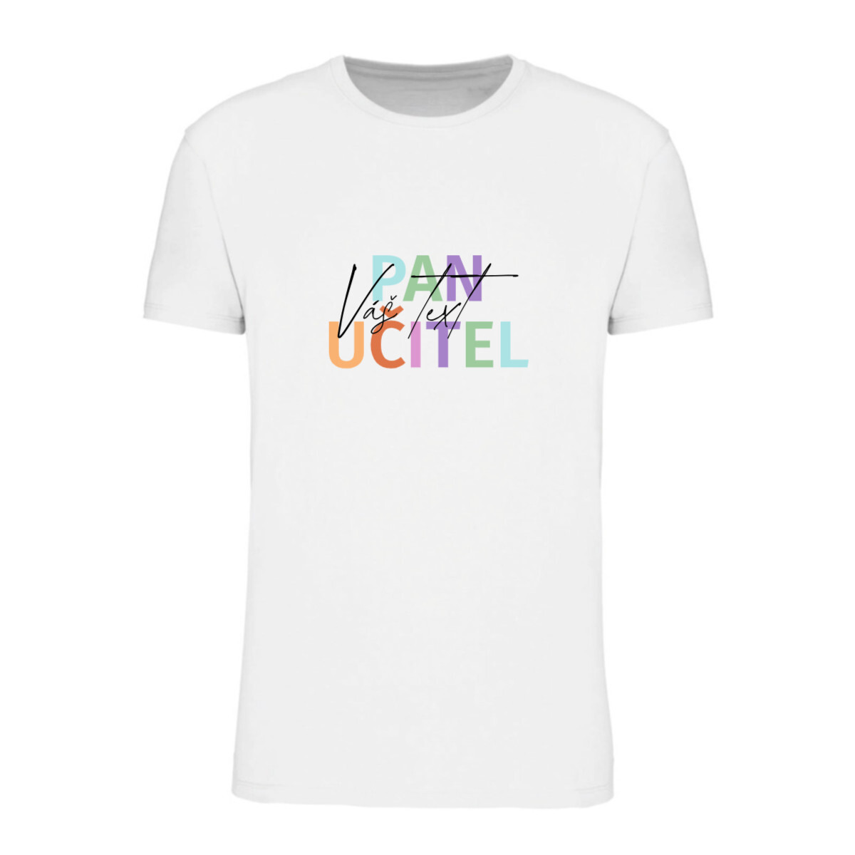 Personalizované pánské tričko - Pan učitel