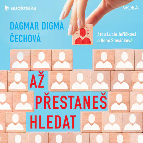 Až přestaneš hledat - Dagmar Digma Čechová (mp3 audiokniha)