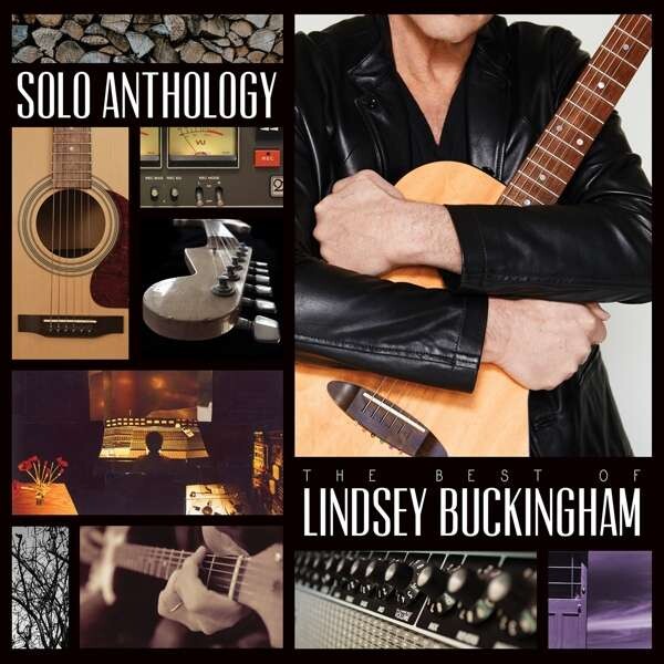 SOLO ANTHOLOGY: THE BEST OF LINDSEY BUCKINGHAM