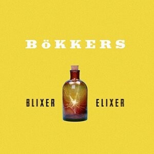 BOKKERS - BLIXER ELIXER