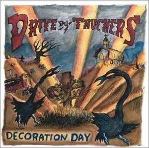 DRIVE-BY TRUCKERS - DECORATION DAY