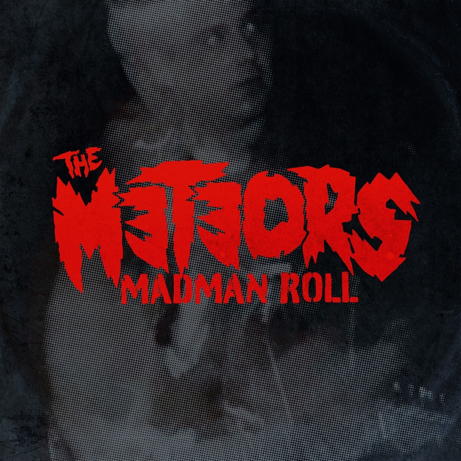 METEORS - MADMAN ROLL