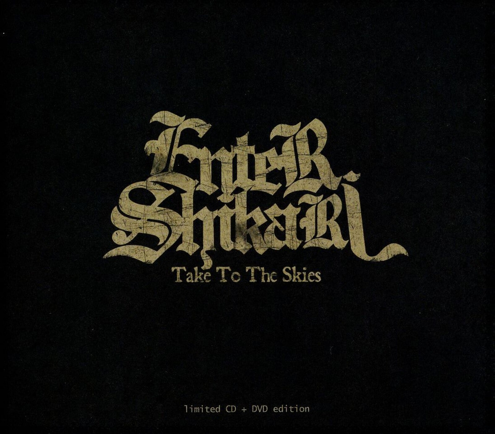 ENTER SHIKARI - TAKE TO THE SKIES