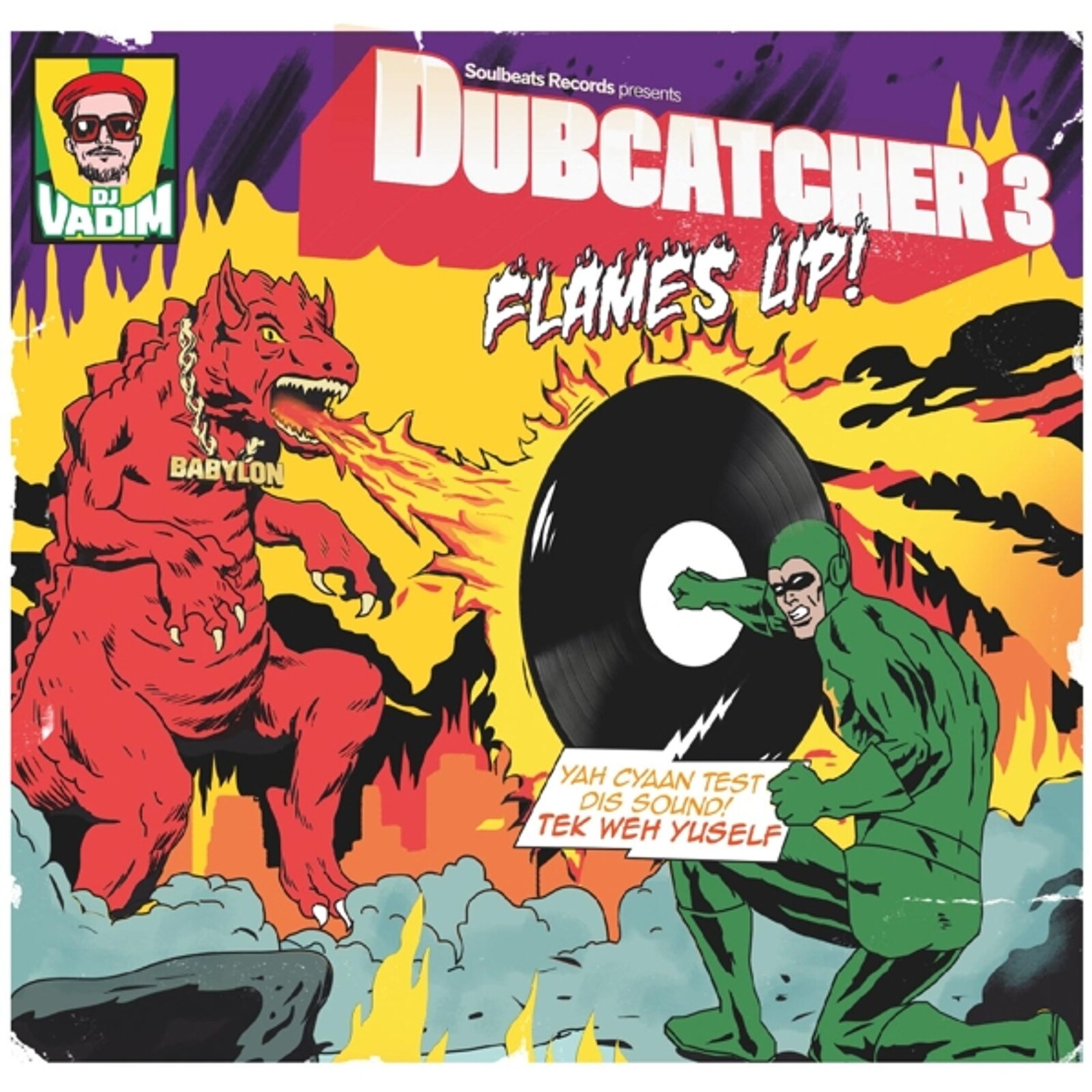 DUBCATCHER III - FLAME'S UP