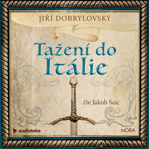 Tažení do Itálie - Jiří Dobrylovský (mp3 audiokniha)