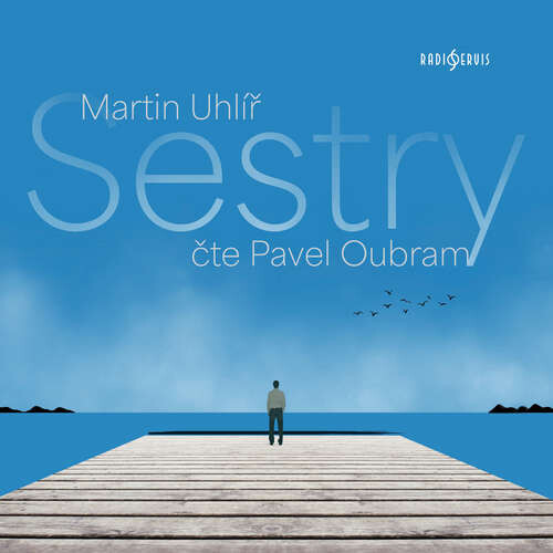 Sestry - Martin Uhlíř (mp3 audiokniha)