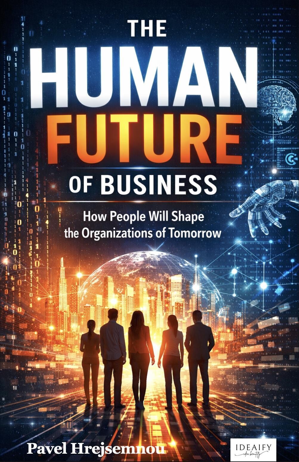 The Human Future of Business