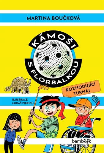 Kámoši s florbalkou – Rozhodující turnaj, Boučková Martina