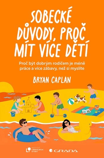 Sobecké důvody, proč mít více dětí, Caplan Bryan