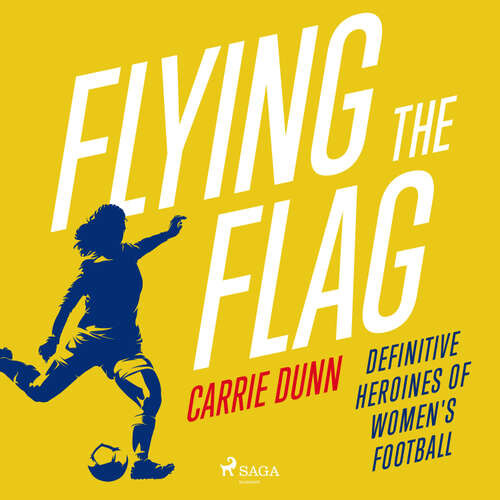 Flying the Flag (EN) - Carrie Dunn (mp3 audiokniha)