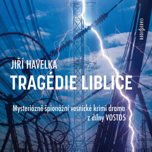 Tragédie Liblice - Jiří Havelka (mp3 audiokniha)