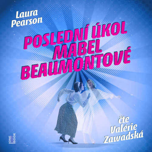 Poslední úkol Mabel Beaumontové - Laura Pearson (mp3 audiokniha)