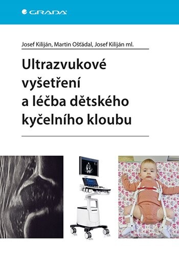 Ultrazvukové vyšetření a léčba dětského kyčelního kloubu, Kiliján Josef