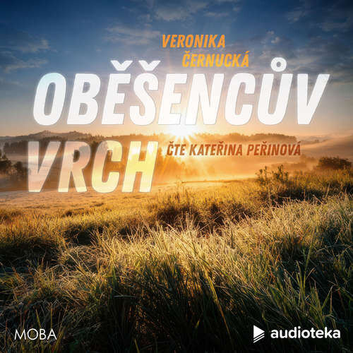 Oběšencův vrch - Veronika Černucká (mp3 audiokniha)