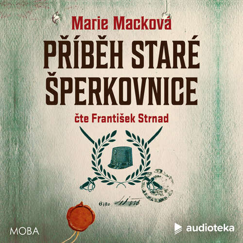 Příběh staré šperkovnice - Marie Macková (mp3 audiokniha)