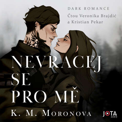 Nevracej se pro mě - K. M. Moronova (mp3 audiokniha)