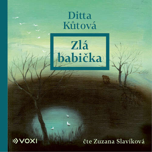 Zlá babička - Ditta Kůtová (mp3 audiokniha)