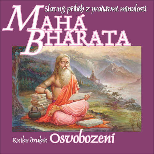 Mahábhárata – Kniha druhá: Osvobození - Krišna Dvajpájan Vjása (mp3 audiokniha)