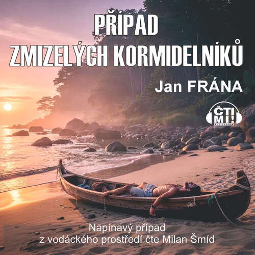 Případ zmizelých kormidelníků - Jan Frána (mp3 audiokniha)