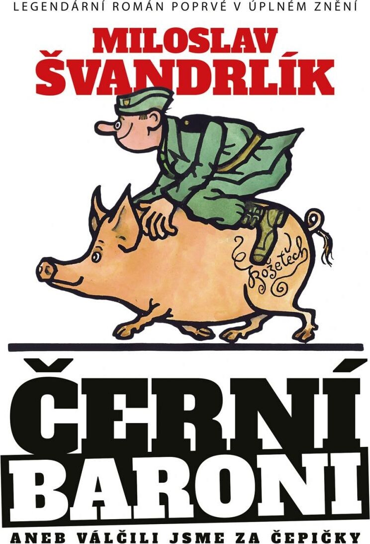 Černí baroni aneb Válčili jsme za čepičky (3. vydání)
