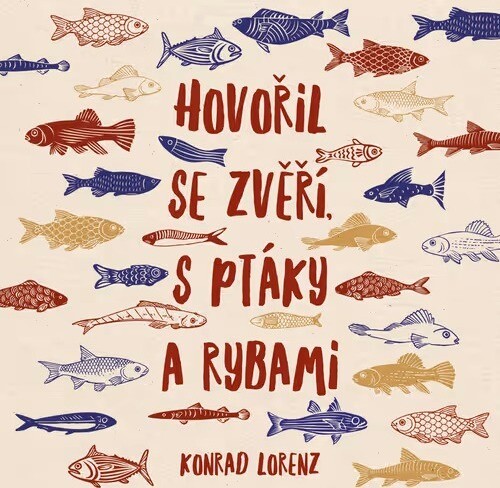 Hovořil se zvěří, s ptáky a rybami