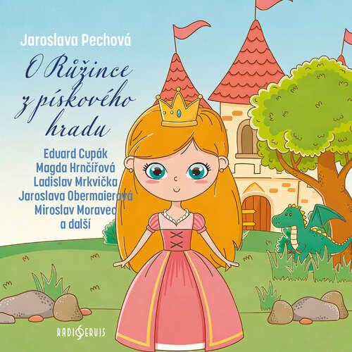 O Růžince z pískového hradu - Jaroslava Pechová (mp3 audiokniha)
