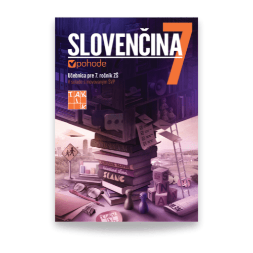Slovenčina v pohode 7 - učebnica