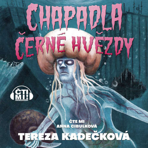 Chapadla Černé hvězdy - Tereza Kadečková (mp3 audiokniha)