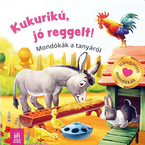 Kukurikú jó reggelt!-Mondókák a tanyáról (Maďarská verzia)