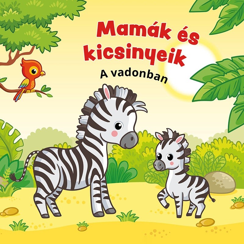 Mamák és kicsinyeik- A vadonban (Maďarská verzia)