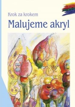 Maľujeme akryl