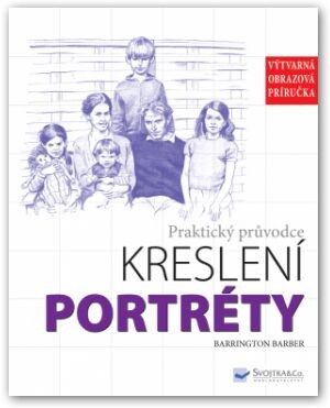 Praktický sprievodca kreslením - Portréty