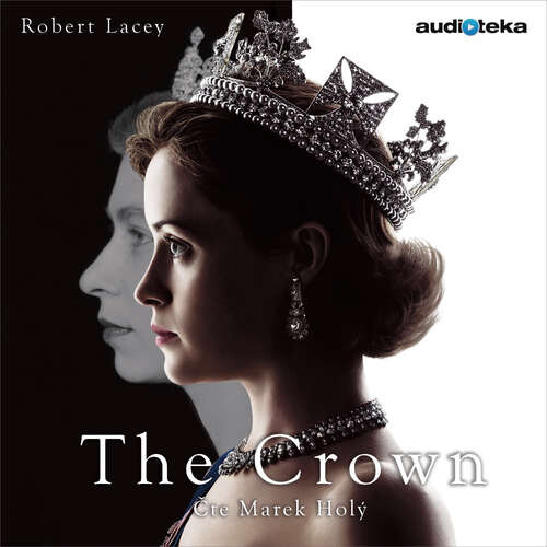 The Crown - Robert Lacey (mp3 audiokniha)