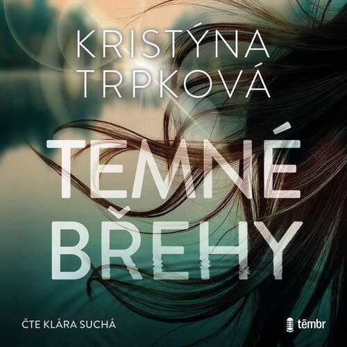 Temné břehy - Kristýna Trpková (mp3 audiokniha)