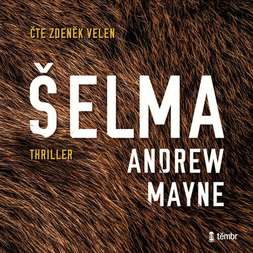 Šelma - Andrew Mayne (mp3 audiokniha)