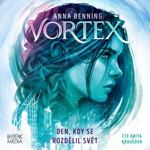 Den, kdy se rozdělil svět - Anna Benning (mp3 audiokniha)