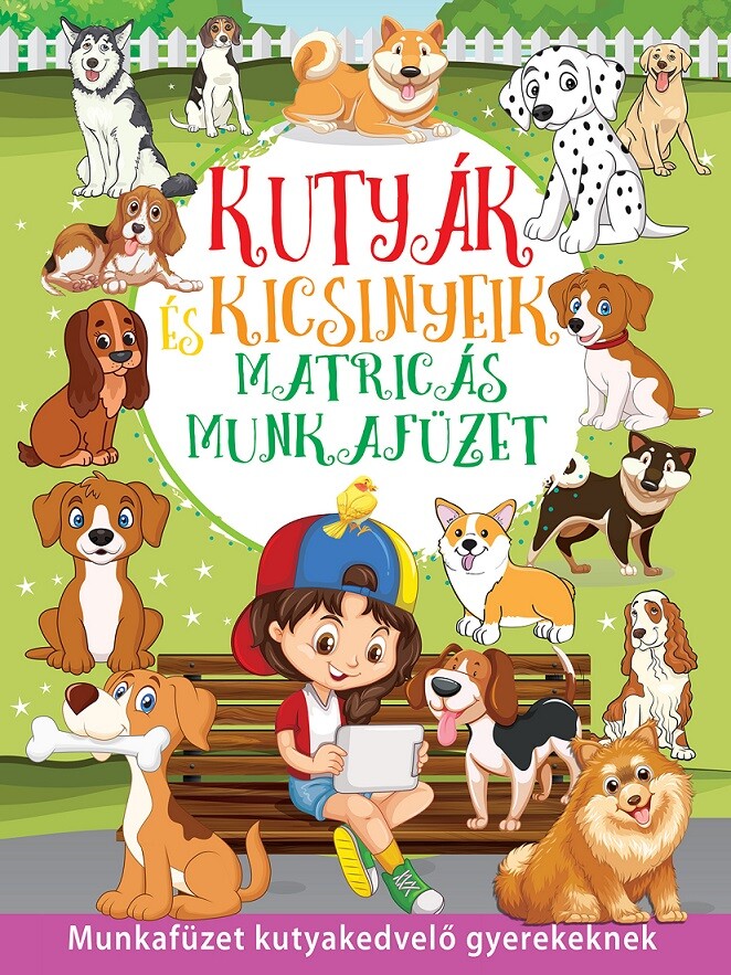 Kutyák és kicsinyeik matricás munkafüzet (Maďarská verzia)