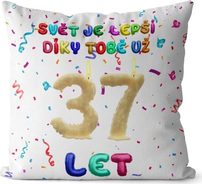 Impar, vankúš Svet je lepší vďaka tebe, vek 37