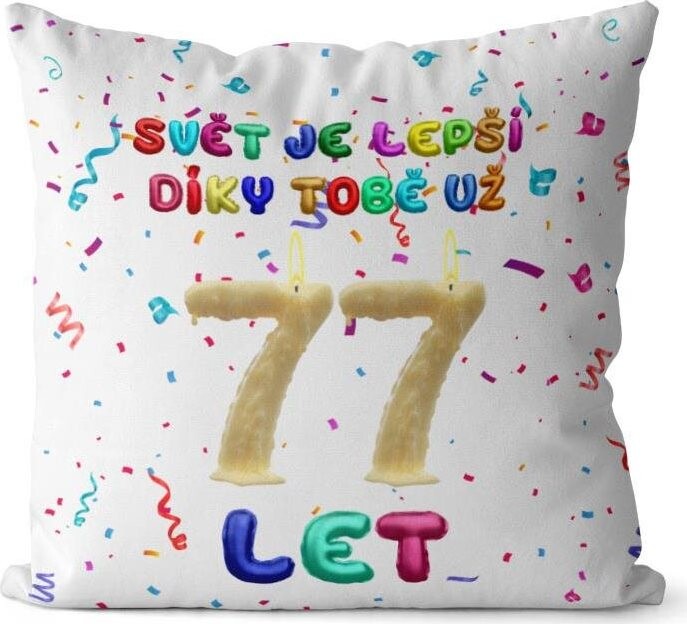 Impar polštář Svět je lepší díky tobě věk 77