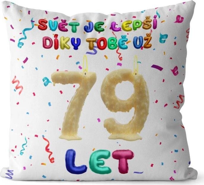 Impar vankúš Svet je lepší vďaka tebe vek 79