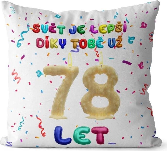 Impar vankúš Svet je lepší vďaka tebe vek 78