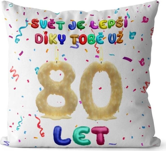 Impar polštář Svět je lepší díky tobě věk 80